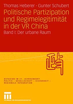 portada Politische Partizipation und Regimelegitimität in der vr China: Band i: Der Urbane Raum (in German)