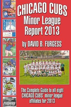 portada Chicago Cubs' Minor League Report 2013 (en Inglés)