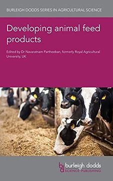 portada Developing Animal Feed Products (101) (Burleigh Dodds Series in Agricultural Science) 