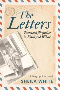 portada The Letters: Postmark Prejudice in Black and White (en Inglés)