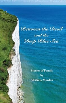 portada Between the Devil and the Deep Blue Sea (en Inglés)