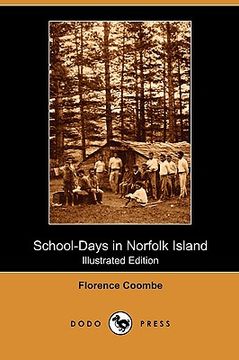 portada school-days in norfolk island (illustrated edition) (dodo press)