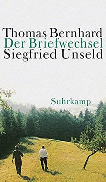 portada Der Briefwechsel Thomas Bernhard / Siegfried Unseld (en Alemán)