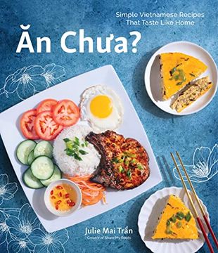 portada An Chua: Simple Vietnamese Recipes That Taste Like Home (en Inglés)