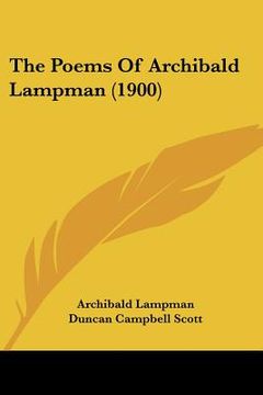 portada the poems of archibald lampman (1900) (en Inglés)