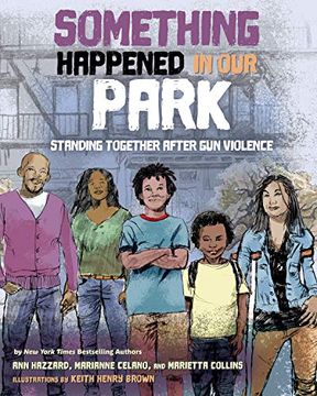 portada Something Happened in our Park: Standing Together After gun Violence (en Inglés)