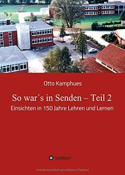 portada So War´S in Senden - Teil 2: Einsichten in 150 Jahre Lehren und Lernen (in German)