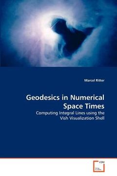 portada geodesics in numerical space times (en Inglés)