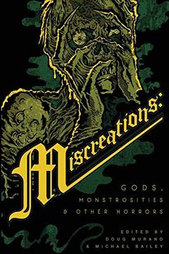 portada Miscreations: Gods, Monstrosities & Other Horrors (in English)