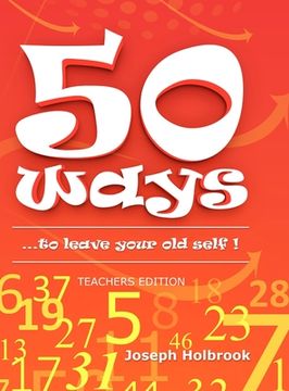 portada 50 Ways ...to leave your old self ! (TEACHER'S): ...to leave your old self ! (en Inglés)