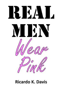 portada Real men Wear Pink (en Inglés)