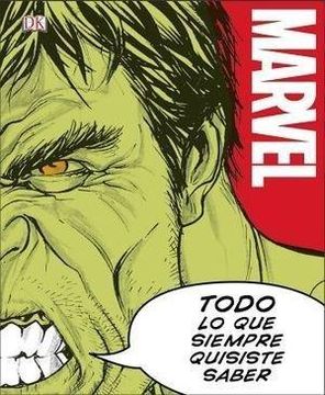 portada Marvel: Todo lo que Siempre Quisiste Saber (in Spanish)