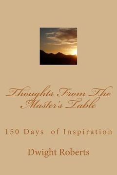 portada Thoughts From The Master's Table: 150 Days of Inspiration (en Inglés)