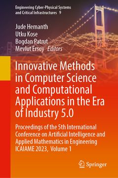 portada Innovative Methods in Computer Science and Computational Applications in the Era of Industry 5.0: Proceedings of the 5th International Conference on A