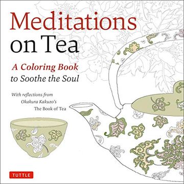 portada Meditations on Tea: A Coloring Book to Soothe the Soul (en Inglés)