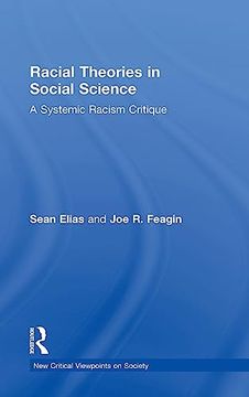 portada Racial Theories in Social Science: A Systemic Racism Critique (New Critical Viewpoints on Society) (en Inglés)