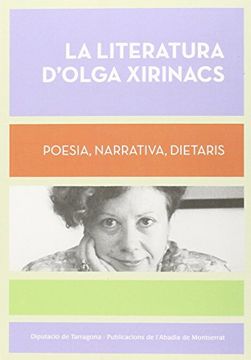 portada La Literatura D'olga Xirinacs (Biblioteca Serra D'or) (en Catalá)