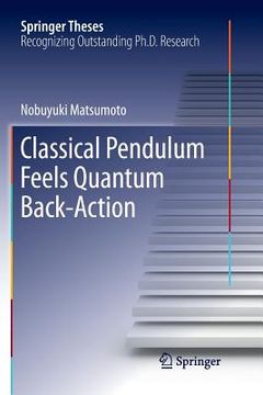 portada Classical Pendulum Feels Quantum Back-Action (en Inglés)