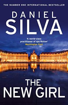 portada The new Girl: The Addictive, new International spy Thriller From a new York Times Bestselling Author 
