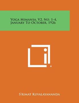 portada Yoga Mimansa, V2, No. 1-4, January to October, 1926 (en Inglés)
