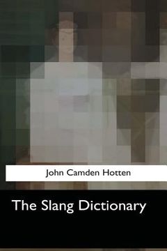portada The Slang Dictionary (en Inglés)
