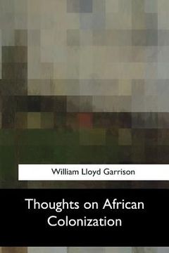portada Thoughts on African Colonization (en Inglés)