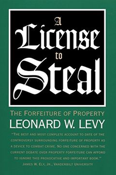 portada A License to Steal: The Forfeiture of Property