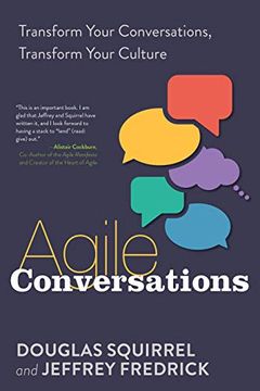 portada Agile Conversations: Transform Your Conversations, Transform Your Culture (in English)