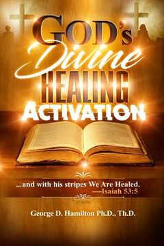 portada God's Divine Healing Activation (en Inglés)