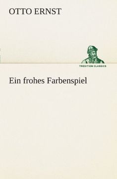 portada Ein frohes Farbenspiel (TREDITION CLASSICS) (German Edition)