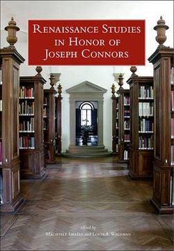 portada renaissance studies in honor of joseph connors, volumes 1 and 2