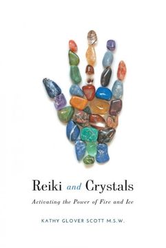 portada Reiki and Crystals: Activating the Power of Fire and Ice (en Inglés)