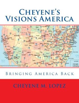 portada Cheyene's Visions America: Bringing America Back