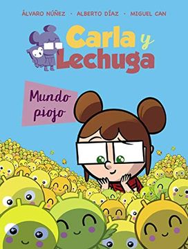 portada Carla y Lechuga 3. Mundo Piojo (Literatura Infantil (6-11 Años) - Lechuza Detective) (in Spanish)