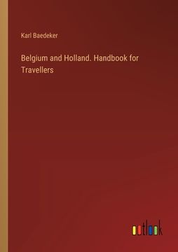 portada Belgium and Holland. Handbook for Travellers