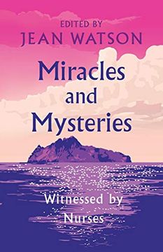 portada Miracles and Mysteries: Witnessed by Nurses (en Inglés)