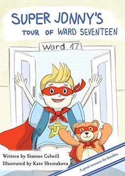 portada Super Jonny's Tour of Ward Seventeen. (in English)