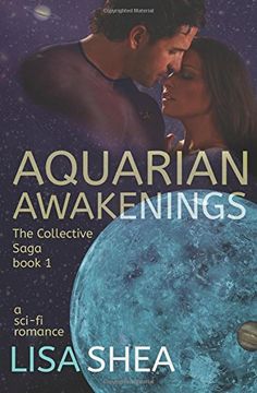 portada Aquarian Awakenings - A Collective Saga Sci-Fi Romance: Volume 1 (The Collective Saga)