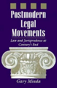 portada postmodern legal movements: law and jurisprudence at century's end (en Inglés)