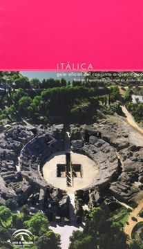 portada Itálica: Guía Oficial del Conjunto Arqueológico