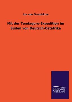 portada Mit Der Tendaguru-Expedition Im Suden Von Deutsch-Ostafrika (in German)