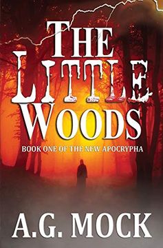 portada The Little Woods: Book one of the new Apocrypha (en Inglés)