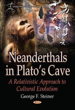 portada Neanderthals in Platos Cave: A Relativistic Approach to Cultural Evolution (Dialogues Among Civilizations) (in English)