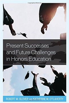 portada Present Successes and Future Challenges in Honors Education (Honors Education in Transition)