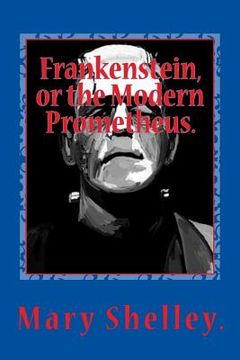 portada Frankenstein, or the Modern Prometheus. (en Inglés)