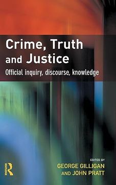 portada Crime, Truth and Justice: Official Inquiry, Discourse, Knowledge (en Inglés)