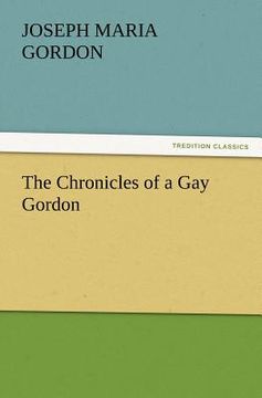 portada the chronicles of a gay gordon (in English)