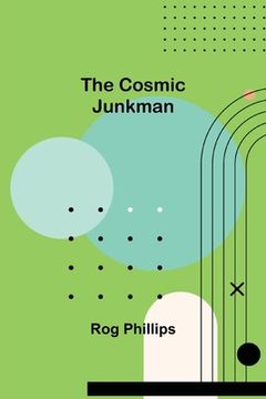 portada The Cosmic Junkman (en Inglés)