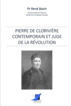portada Pierre de Clorivière contemporain et juge de la révolution (en Francés)