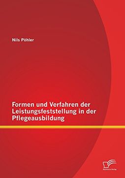 portada Formen und Verfahren der Leistungsfeststellung in der Pflegeausbildung (German Edition) (en Alemán)